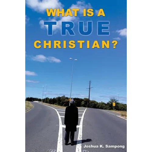 What Is a True Christian? - Paperback