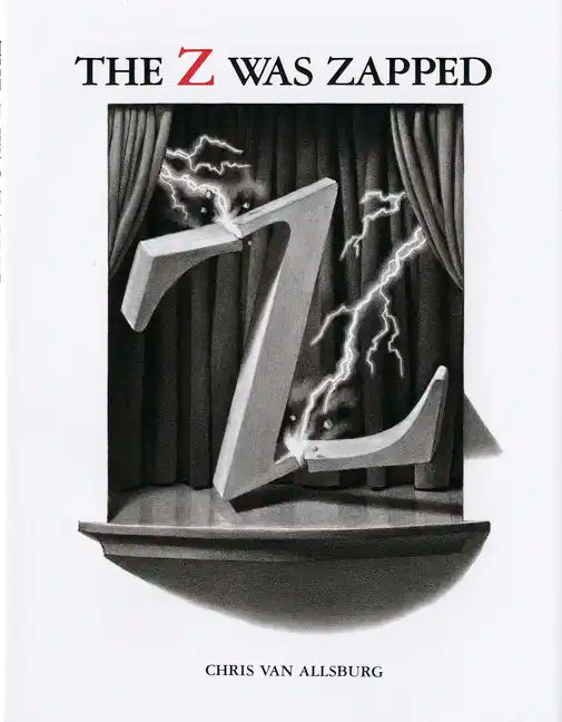 The Z Was Zapped: A Play in Twenty-Six Acts - Hardcover