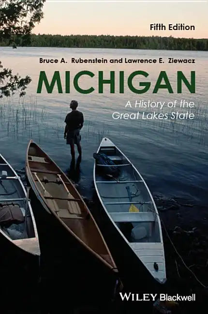 Michigan: A History of the Great Lakes State - Hardcover