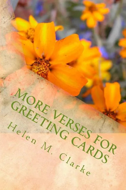 More Verses For Greeting Cards: A Second Collection Of Rhyming Poems For Use In Card Making - Paperback