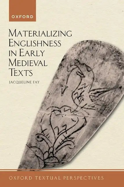 Materializing Englishness in Early Medieval Texts - Hardcover