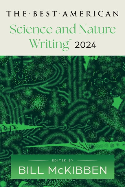 The Best American Science and Nature Writing 2024 - Paperback