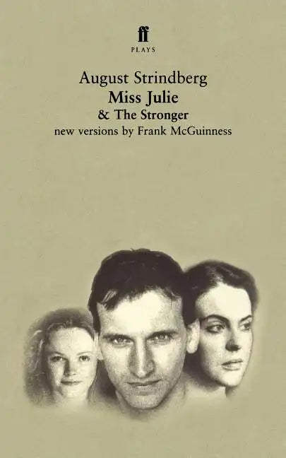 Miss Julie and the Stronger: Two Plays - Paperback