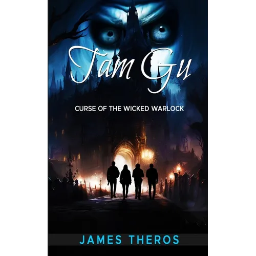 Tam Gu: Curse of the Wicked Warlock - Paperback