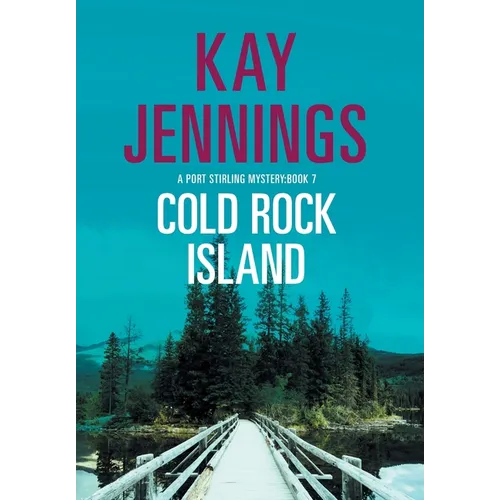 Cold Rock Island: A Port Stirling Mystery - Hardcover