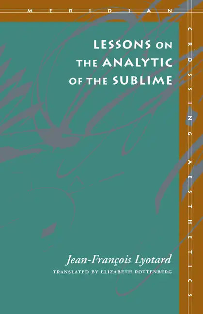 Lessons on the Analytic of the Sublime - Paperback