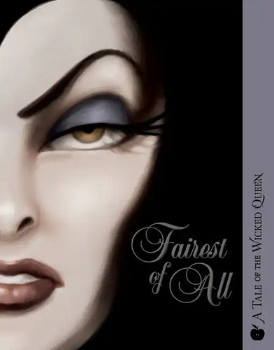 Fairest of All: A Tale of the Wicked Queen - Paperback