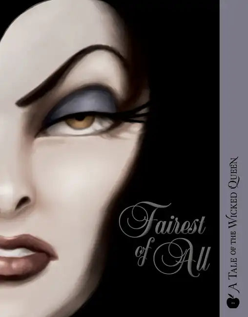 Fairest of All: A Tale of the Wicked Queen - Paperback