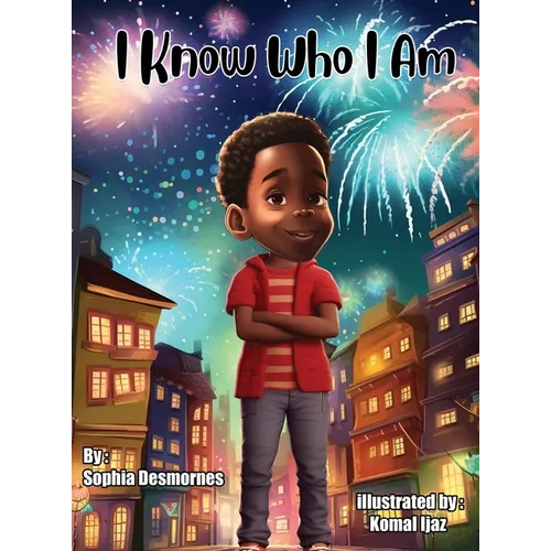 I Know Who I Am - Hardcover