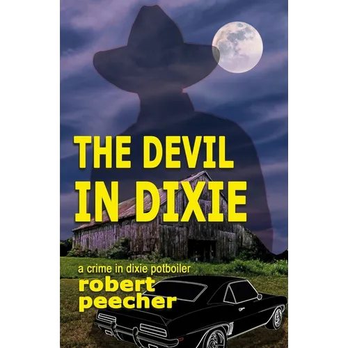 The Devil in Dixie: a crime in dixie potboiler - Paperback