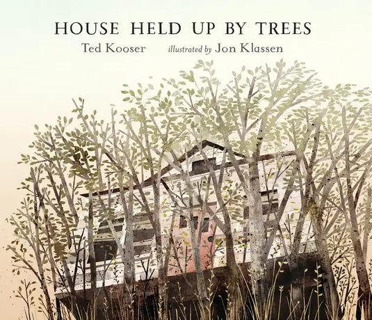 House Held Up by Trees - Hardcover