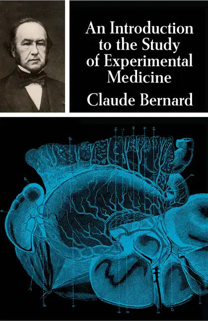 An Introduction to the Study of Experimental Medicine - Paperback
