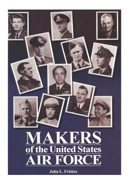 Makers of the United States Air Force - Paperback