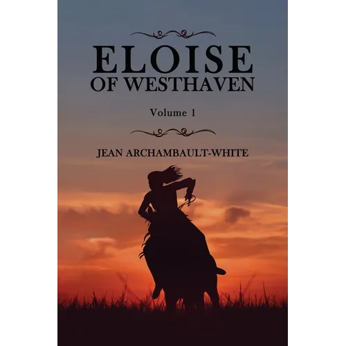 Eloise of Westhaven: Volume 1 - Paperback