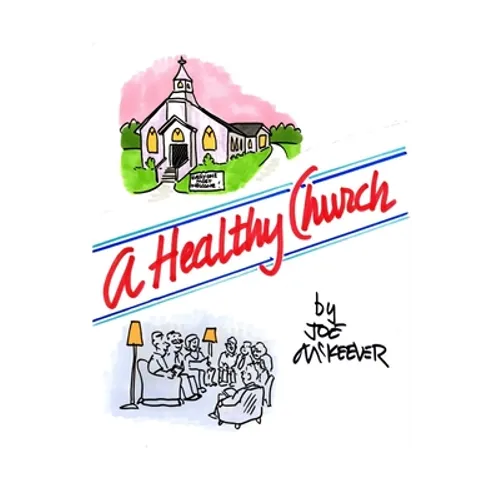 A Healthy Church - Paperback
