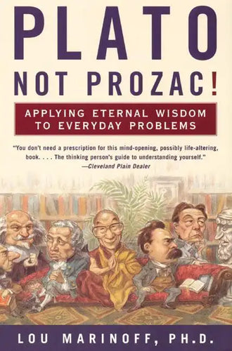 Plato, Not Prozac! - Paperback