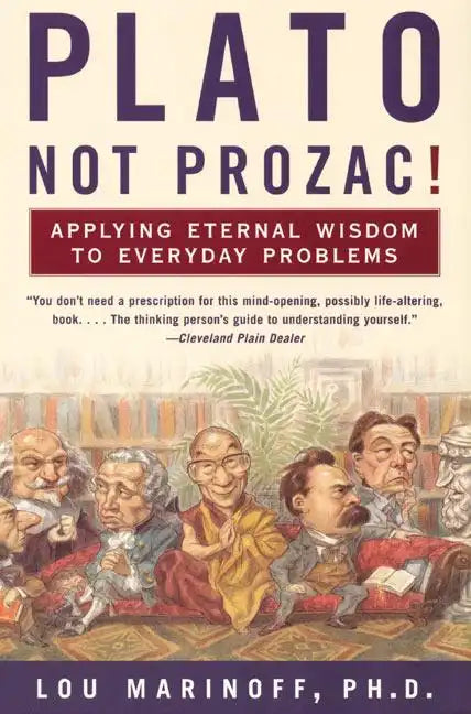 Plato, Not Prozac! - Paperback