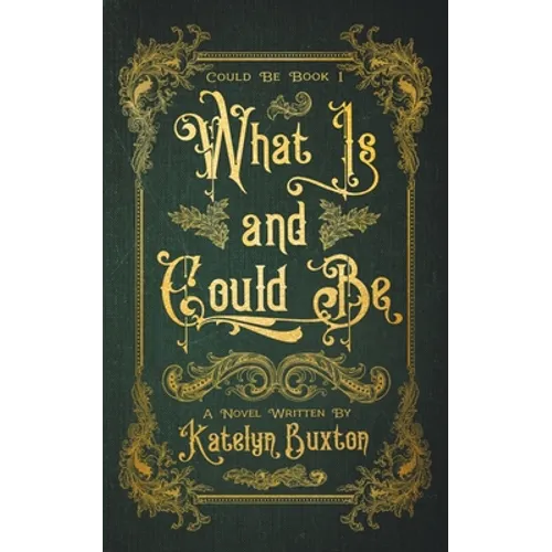 What Is and Could Be - Paperback