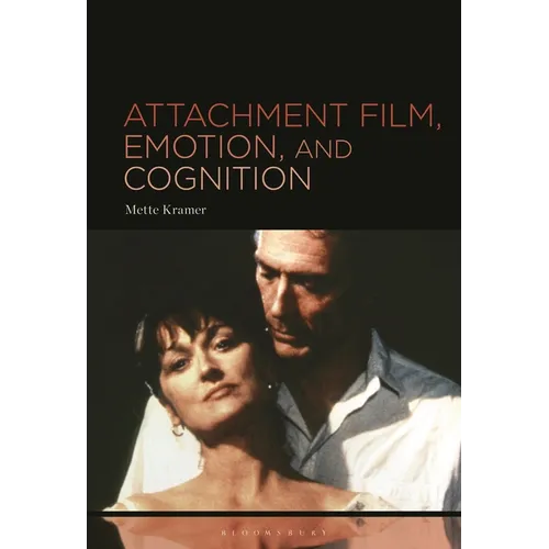 Attachment Film, Emotion, and Cognition - Hardcover