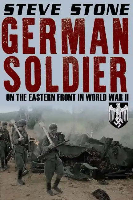German Soldier on the Eastern Front in World War II - Paperback