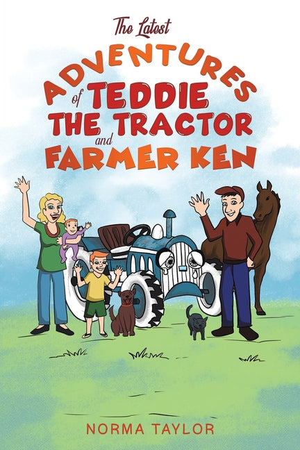 The Latest Adventures of Teddie the Tractor and Farmer Ken - Paperback