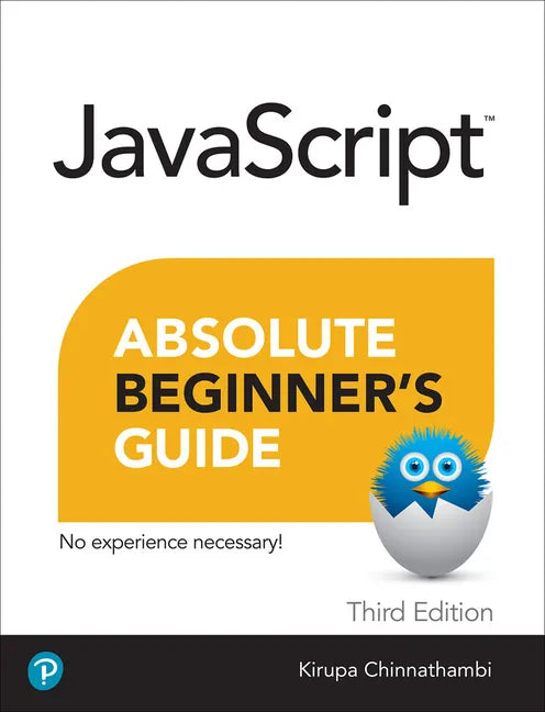 JavaScript Absolute Beginner's Guide, Third Edition - Paperback