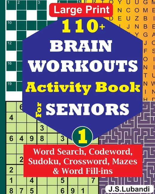 110+ BRAIN WORKOUTS Activity Book for SENIORS; Vol.1 - Paperback