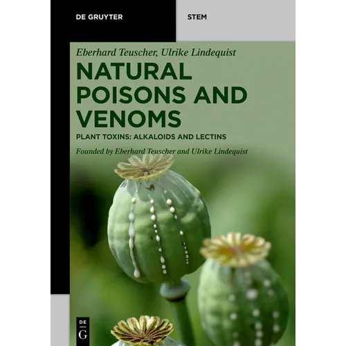 Natural Poisons and Venoms: Plant Toxins: Alkaloids and Lectins - Paperback