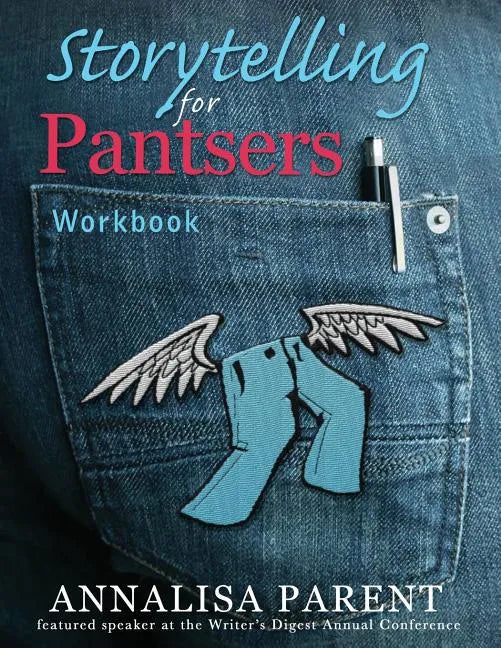 Storytelling for Pantsers: Workbook - Paperback
