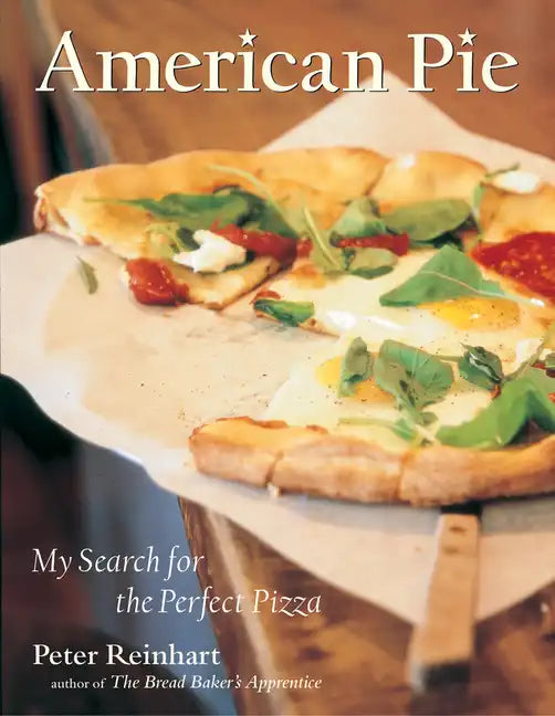 American Pie: My Search for the Perfect Pizza - Hardcover