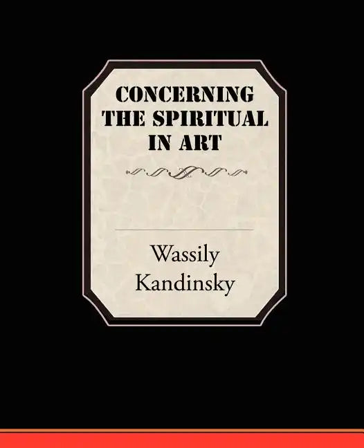 Concerning the Spiritual in Art - Paperback