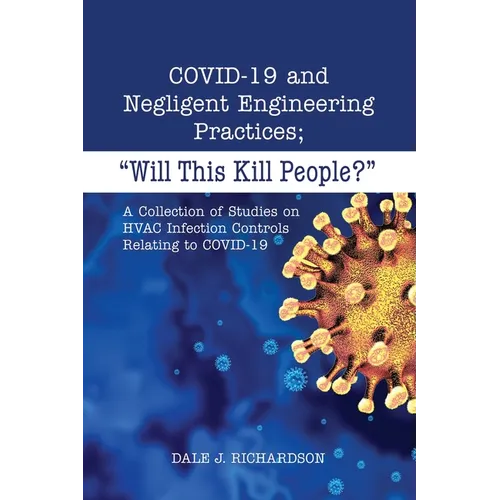 COVID-19 and Negligent Engineering Practices: 