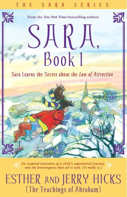 Sara, Book 1: Sara Learns the Secret about the Law of Attraction - Paperback