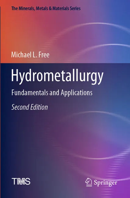 Hydrometallurgy: Fundamentals and Applications - Paperback