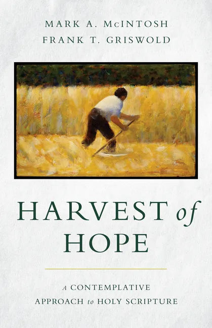 Harvest of Hope: A Contemplative Approach to Holy Scripture - Paperback