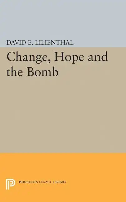 Change, Hope and the Bomb - Paperback