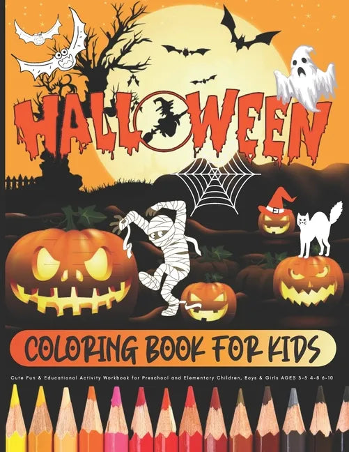 HALLOWEEN - Coloring Book for Kids / Cute Fun & Educational Activity Workbook for Preschool and Elementary Children, Boys & Girls AGES 3-5 4-8 6-10: L - Paperback