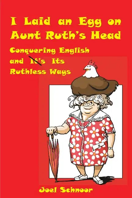 I Laid an Egg on Aunt Ruth's Head - Paperback