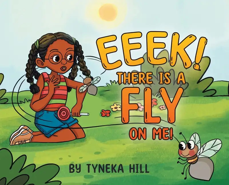Eeek! There is a Fly on Me! - Hardcover