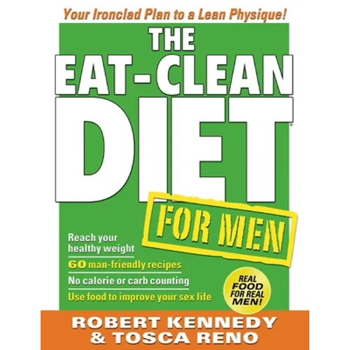 The Eat-Clean Diet for Men: Your Ironclad Plan to a Lean Physique - Paperback