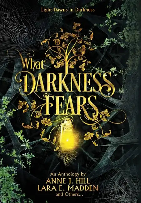 What Darkness Fears - Hardcover