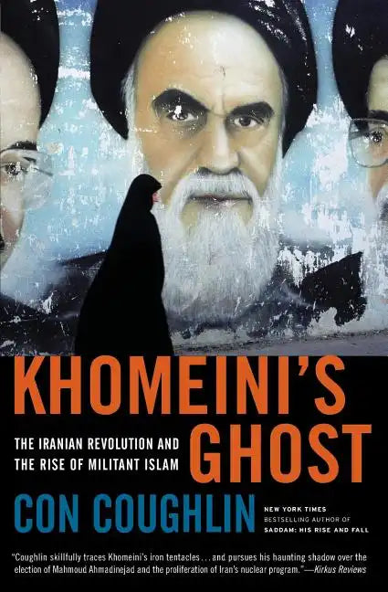 Khomeini's Ghost: The Iranian Revolution and the Rise of Militant Islam - Paperback