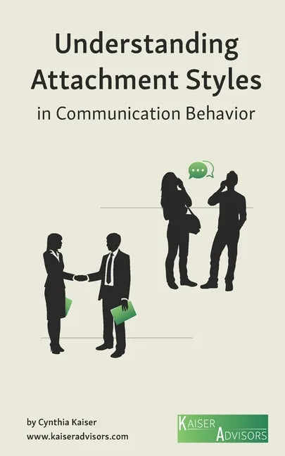 Understanding Attachment Styles in Communication Behavior - Paperback