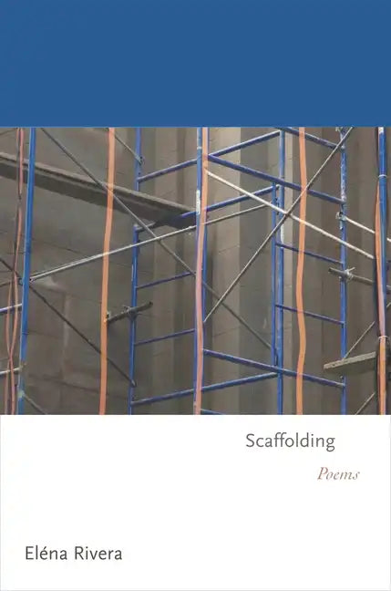Scaffolding: Poems - Paperback