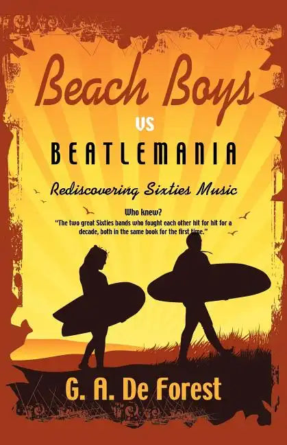 BEACH BOYS vs Beatlemania: Rediscovering Sixties Music - Paperback