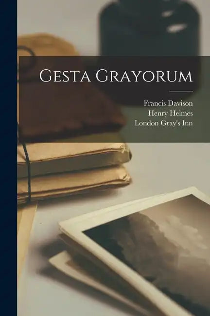 Gesta Grayorum - Paperback