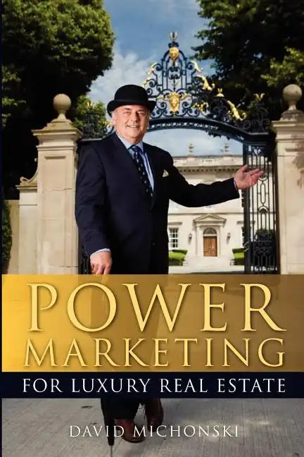 Power Marketing for Luxury Real Estate - Paperback