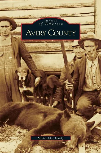 Avery County - Hardcover