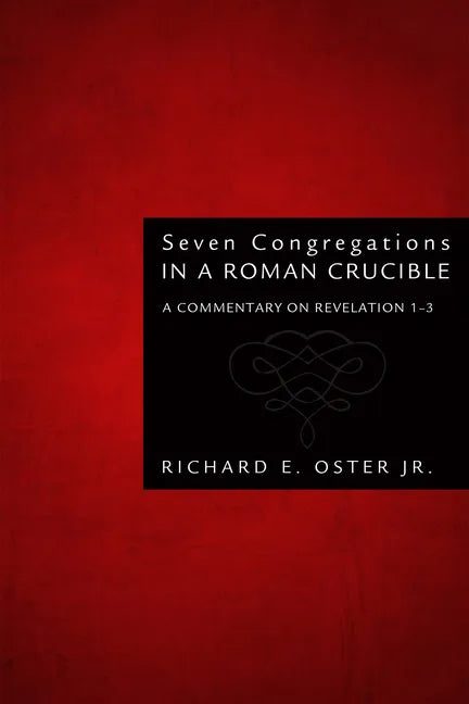 Seven Congregations in a Roman Crucible - Hardcover