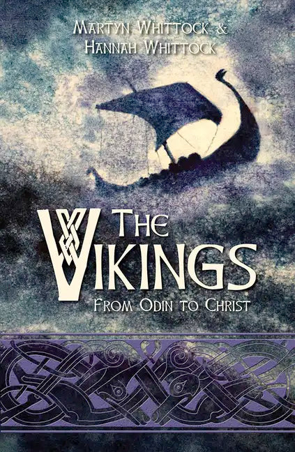 The Vikings: From Odin to Christ - Paperback